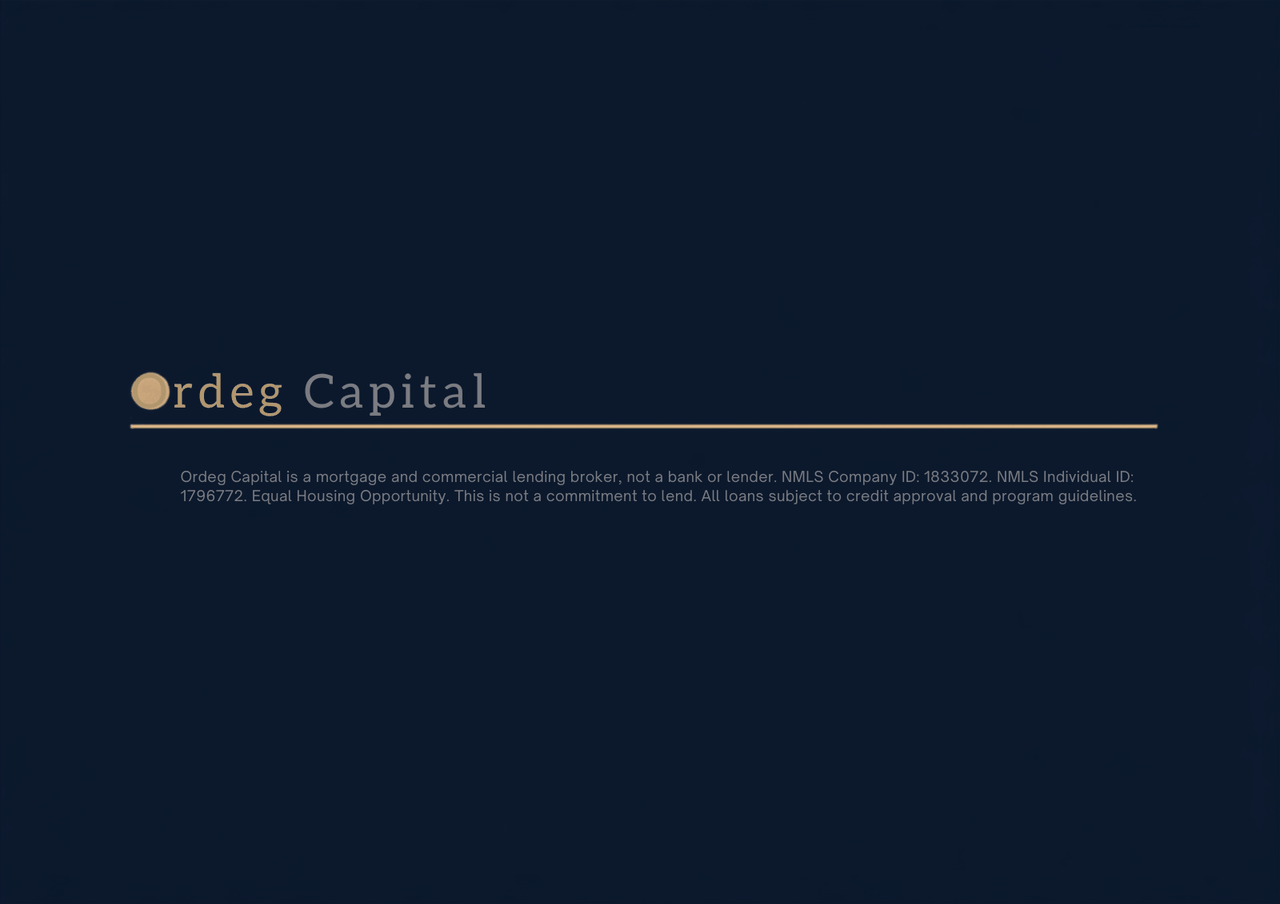 Ordeg Capital — NMLS 1833072 / 1796772 · Equal Housing Opportunity